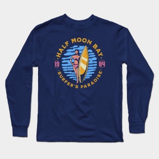 Vintage Half Moon Bay, California Surfer's Paradise // Retro Surfing 1980s Badge Long Sleeve T-Shirt